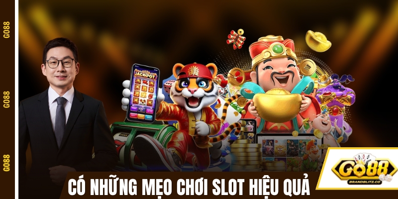 Có những mẹo chơi slot đổi thưởng giúp tăng hiệu quả